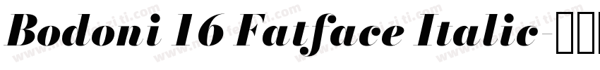 Bodoni 16 Fatface Italic字体转换